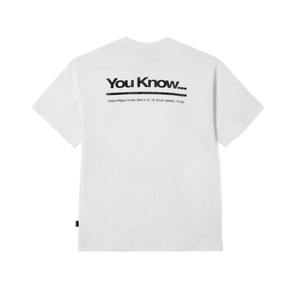 YOU KNOW… Address Tee in White