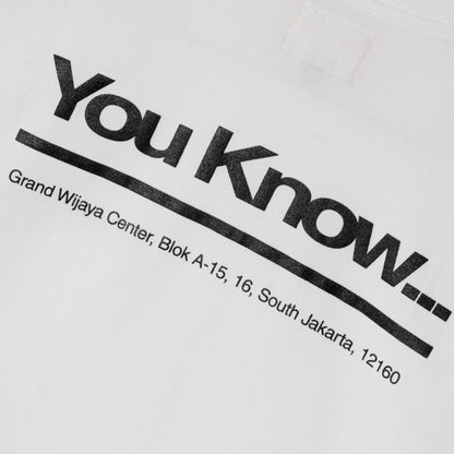 YOU KNOW… Address Tee in White