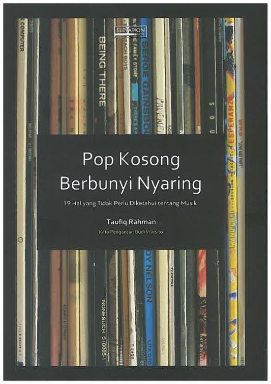 Elevation Records - Pop Kosong Berbunyi Nyaring